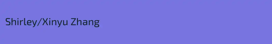 Shirley/Xinyu Zhang